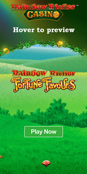 Rainbow Riches Fortune Favour ad